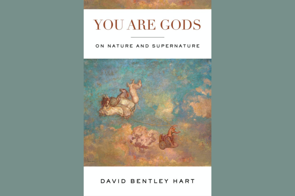 Book Cover image of David Bentley Hart's "You Are Gods"